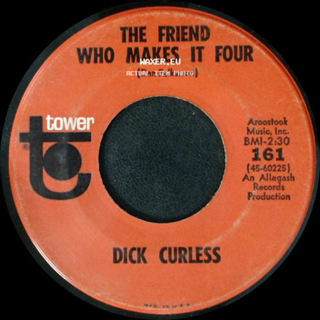 Dick Curless - The Friend Who Makes It Four / 'tater Raisin' Man side A