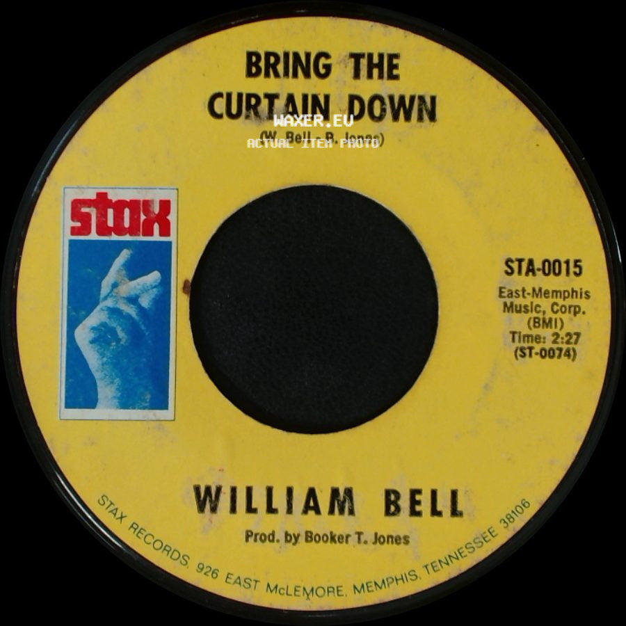 William Bell - I Forgot To Be Your Lover / Bring The Curtain Down side B