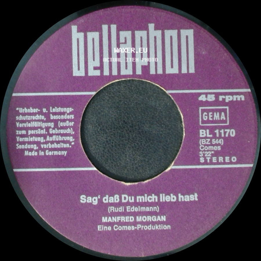 Manfred Morgan - Sag' Daß Du Mich Lieb Hast / Zuerst Kam Die Sonne side A