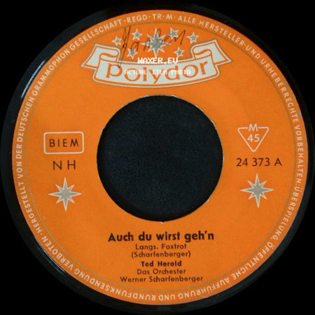 Ted Herold - Auch Du Wirfst Geh'n / Sunshine Baby side A