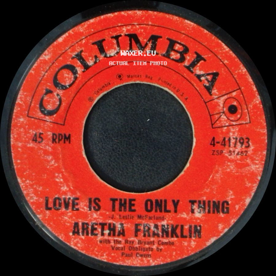Aretha Franklin - Love Is The Only Thing / Today I Sing The Blues side A