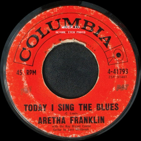 Aretha Franklin - Love Is The Only Thing / Today I Sing The Blues side B
