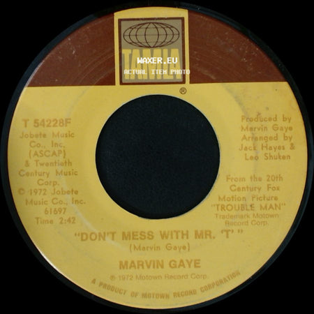 Marvin Gaye - Don't Mess With Mr. T / Trouble Man side A