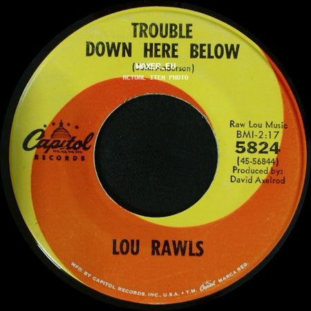 Lou Rawls - Trouble Down Here Below / The Life That I Lead side A