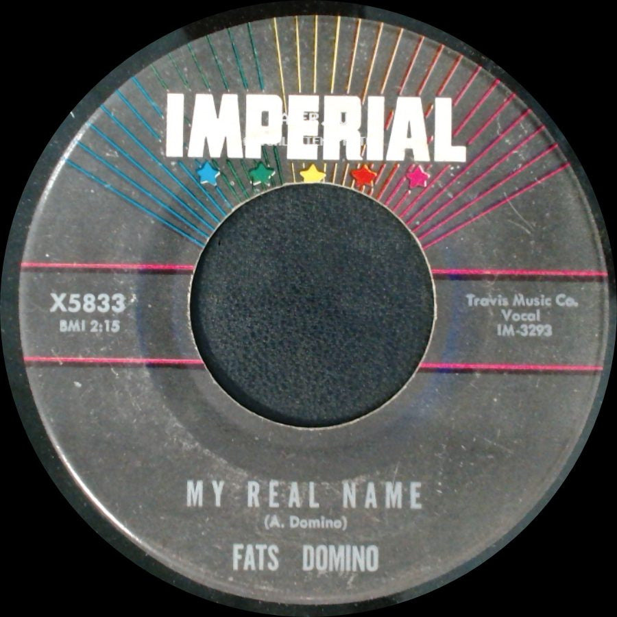 Fats Domino - My Real Name / My Heart Is Bleeding side A