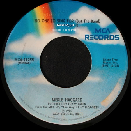 Merle Haggard - No One To Sing For (But The Band) / Misery And Gin side A