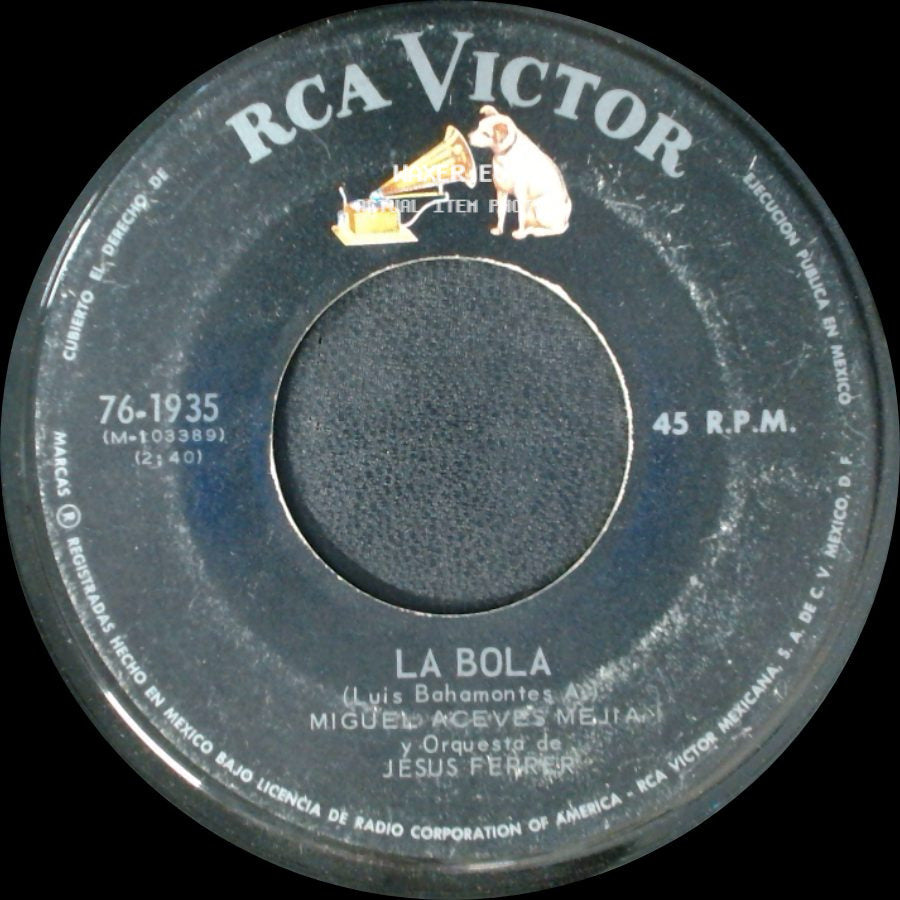 Miguel Aceves Mejia Y Orquesta De Jesus Ferrer - La Bola / Rio Manzo side A
