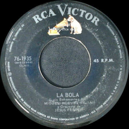 Miguel Aceves Mejia Y Orquesta De Jesus Ferrer - La Bola / Rio Manzo side A
