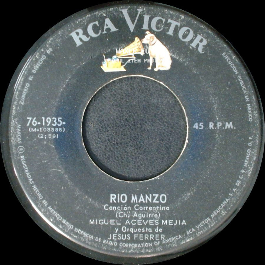 Miguel Aceves Mejia Y Orquesta De Jesus Ferrer - La Bola / Rio Manzo side B