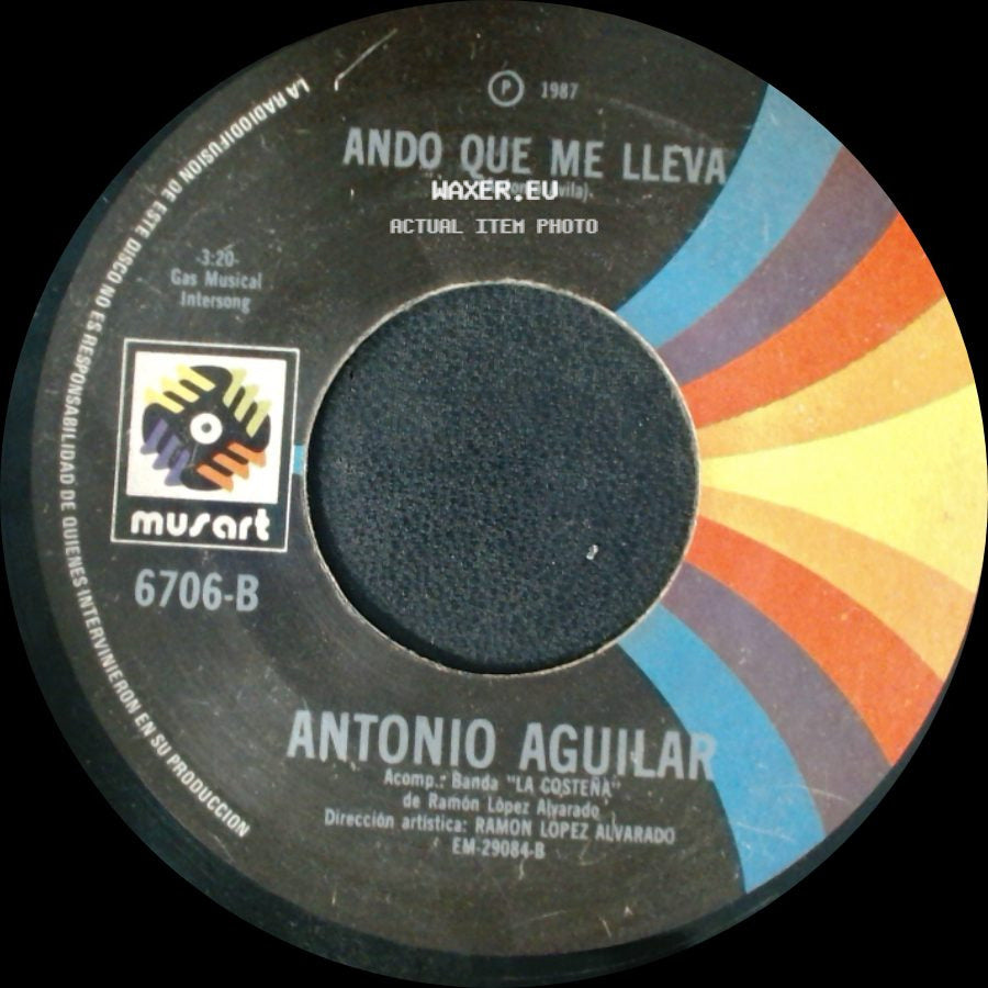 Antonio Aguilar - Ando Que Me Lleva / El Chivo side A