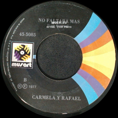 Carmela Y Rafael - No, No Y No / No Faltaba Mas side B
