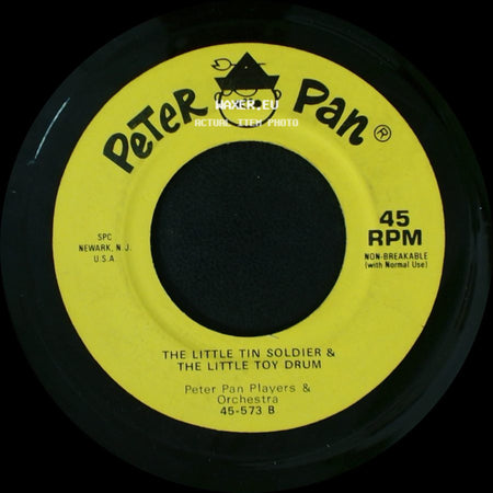 Peter Pan Players & Orchestra - The Little Tin Soldier & The Little Toy Drum / Parade Of The Wooden Soldiers side A
