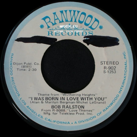 Bob Ralston - I Was Born In Love With You / We Loved By Starlight side A
