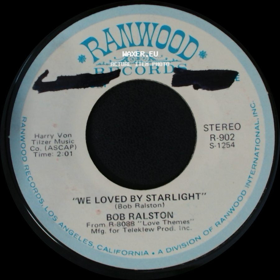 Bob Ralston - I Was Born In Love With You / We Loved By Starlight side B