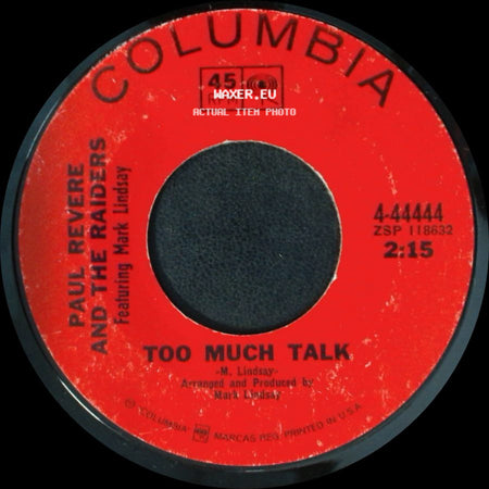 Paul Revere And The Raiders Featuring Mark Lindsay / Paul Revere And The Raiders - Too Much Talk / Happening '68 side A
