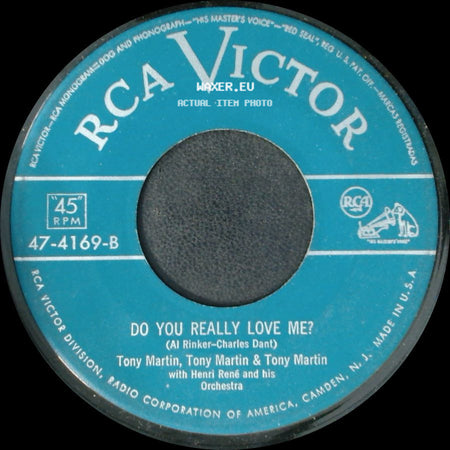 Tony Martin, Tony Martin & Tony Martin With Henri René And His Orchestra / Tony Martin With Henri René And His Orchestra - Do You Really Love Me? / Tell Me (You Will Love Me Forever) side A