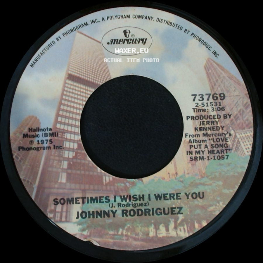 Johnny Rodriguez - I Couldn't Be Me Without You / Sometimes I Wish I Were You side B
