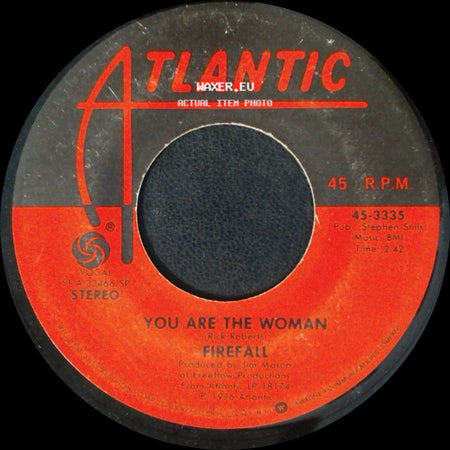 Firefall - You Are The Woman / Sad Ol' Love Song side A