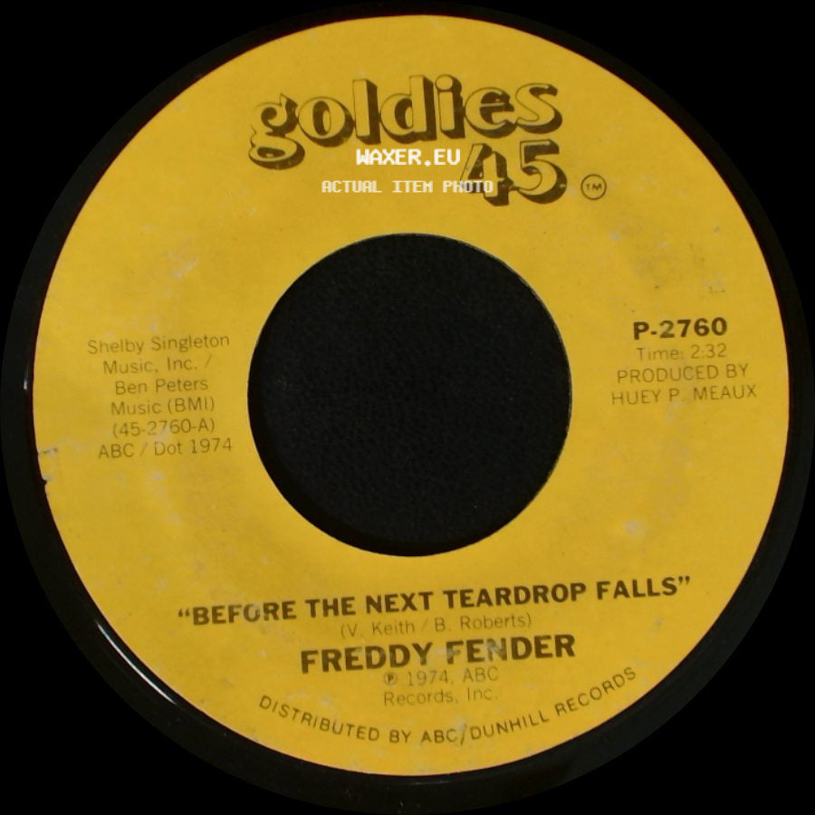 Freddy Fender - Before The Next Teardrop Falls / Waiting For Your Love side A