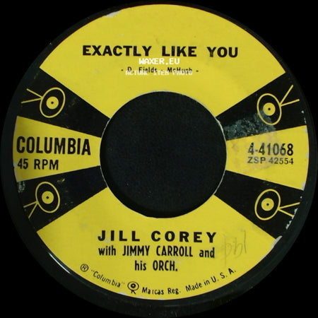 Jill Corey With Ray Ellis And His Orch. / Jill Corey With Jimmy Carroll And His Orch. - I Told A Lie To My Darlin' / Exactly Like You side B