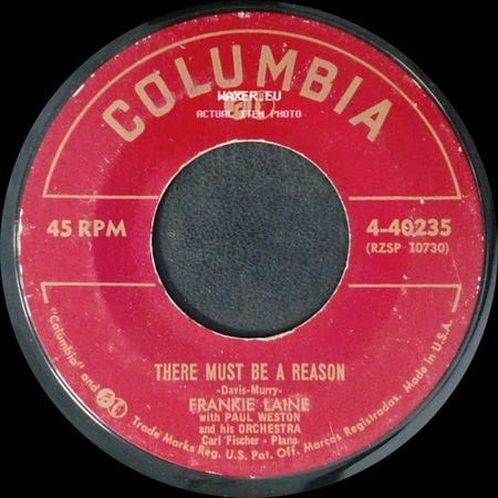 Frankie Laine With Paul Weston And His Orchestra - There Must Be A Reason / Some Day side A