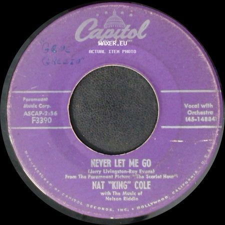 Nat "King" Cole - Never Let Me Go / Too Young To Go Steady side A