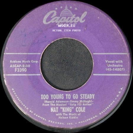 Nat "King" Cole - Never Let Me Go / Too Young To Go Steady side B