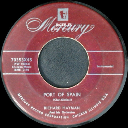 Richard Hayman And His Orchestra - Port Of Spain / Spring Is Here side A