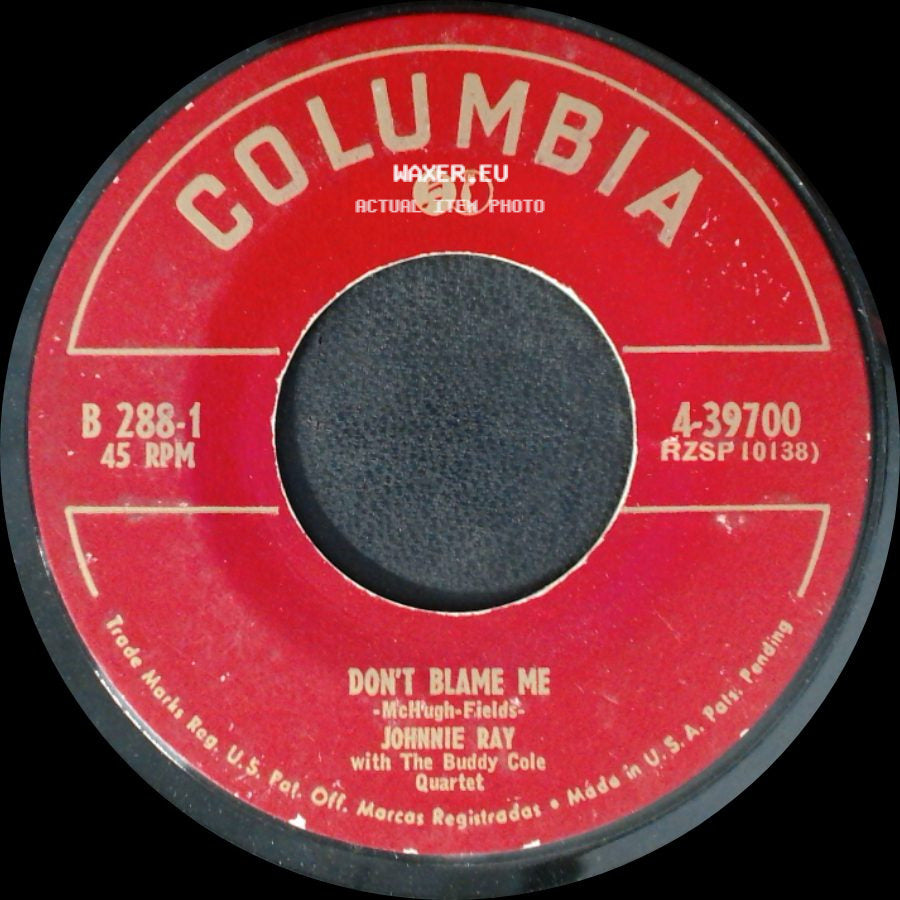 Johnnie Ray & The Four Lads With Orch. Acc. / Johnnie Ray - Coffee And Cigarettes / Don't Blame Me side B