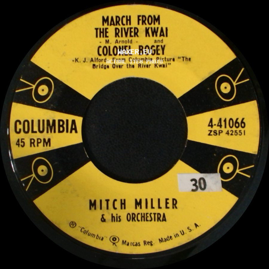 Mitch Miller & His Orchestra - Hey Little Baby / March From The River Kwai And Colonel Bogey side B