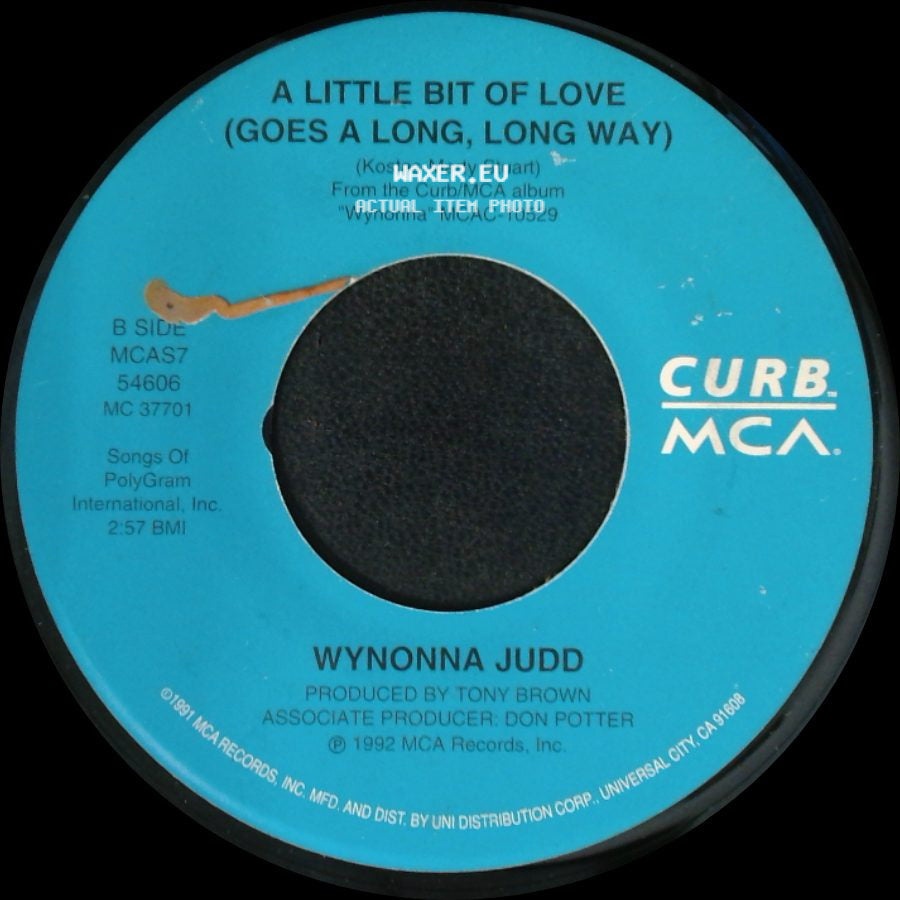 Wynonna Judd - Tell Me Why / A Little Bit Of Love (Goes A Long, Long Way) side B