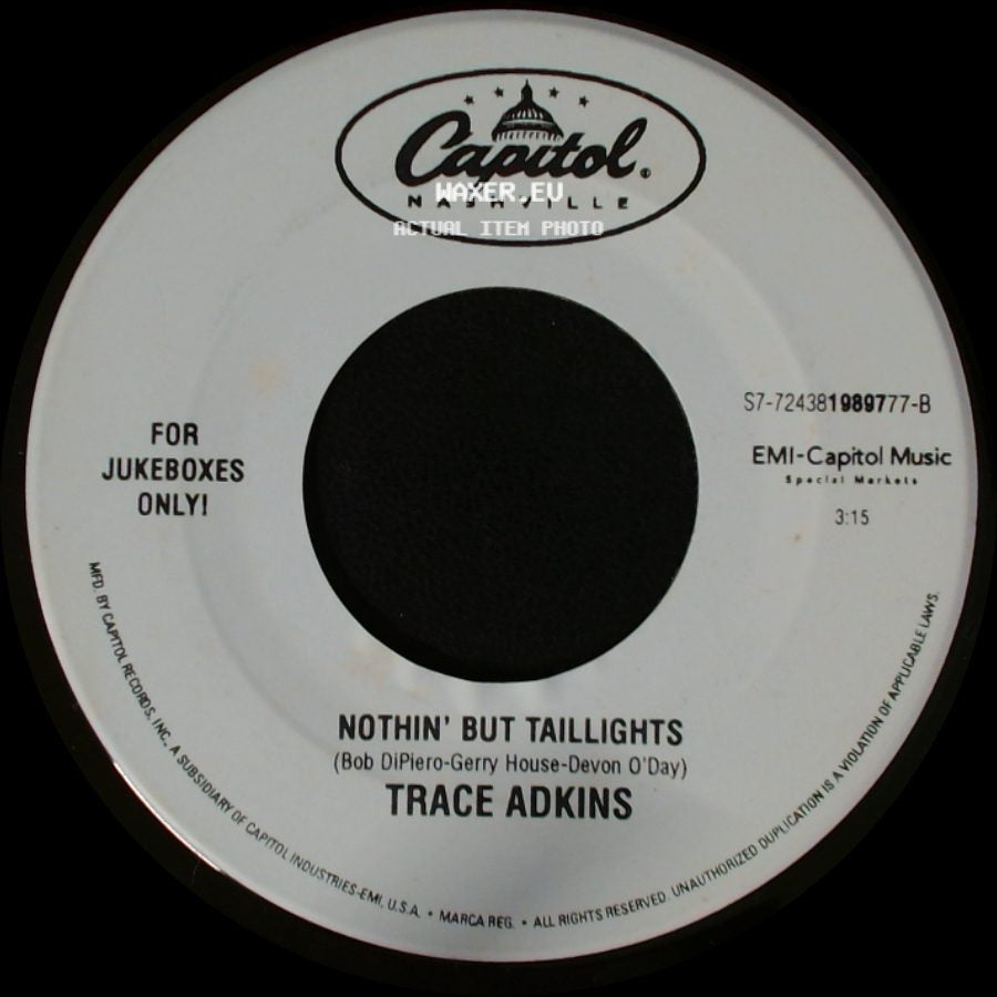 Trace Adkins - Nothin' But Taillights / Lonely Won't Leave Me Alone side A