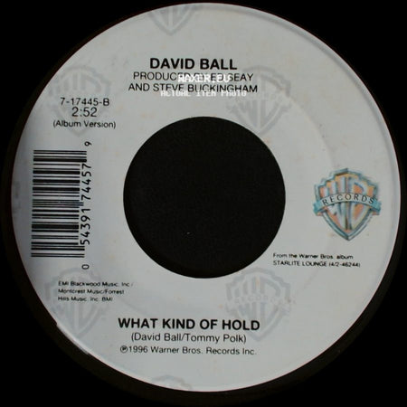 David Ball - What Kind Of Hold / I'll Never Make It Through This Fall side A