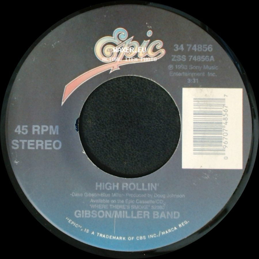 Gibson/Miller Band - High Rollin' / Stone Cold Country side A