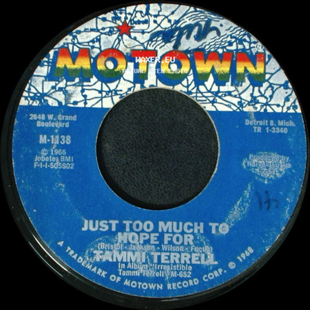Tammi Terrell - Just Too Much To Hope For / This Old Heart Of Mine (Is Weak For You) side A