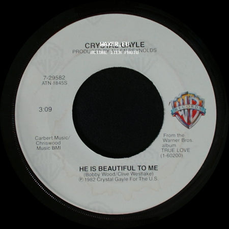Crystal Gayle - Baby, What About You / He Is Beautiful To Me side B
