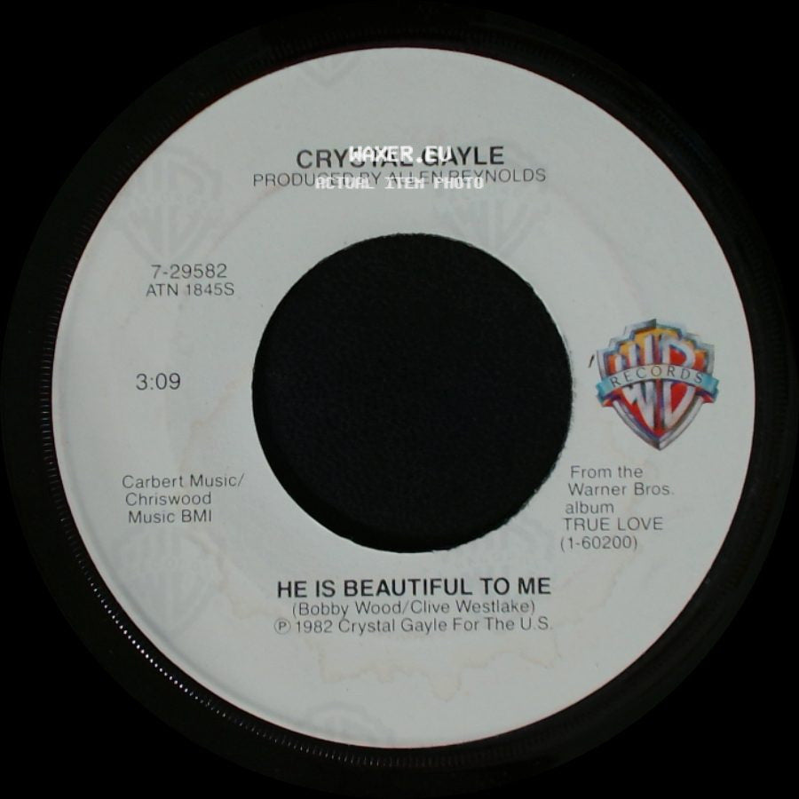 Crystal Gayle - Baby, What About You / He Is Beautiful To Me side B