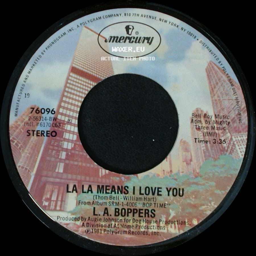 L. A. Boppers - La La Means I Love You / Where Did You Go side A