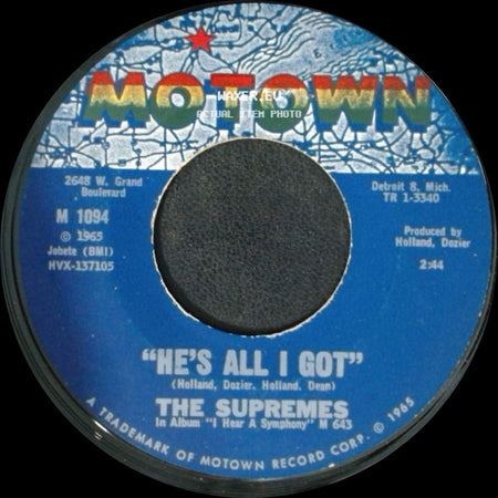 The Supremes - "He's All I Got" / Love Is Like An Itching In My Heart side A