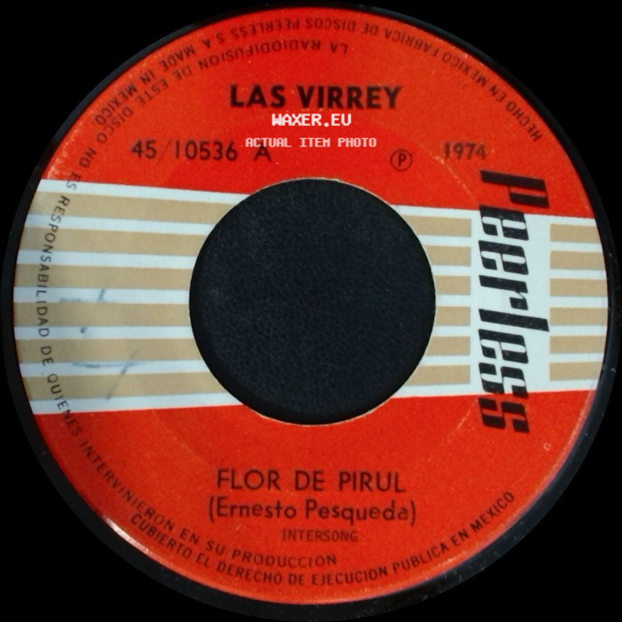 Las Virrey - Flor De Pirul / Corazoncito side A