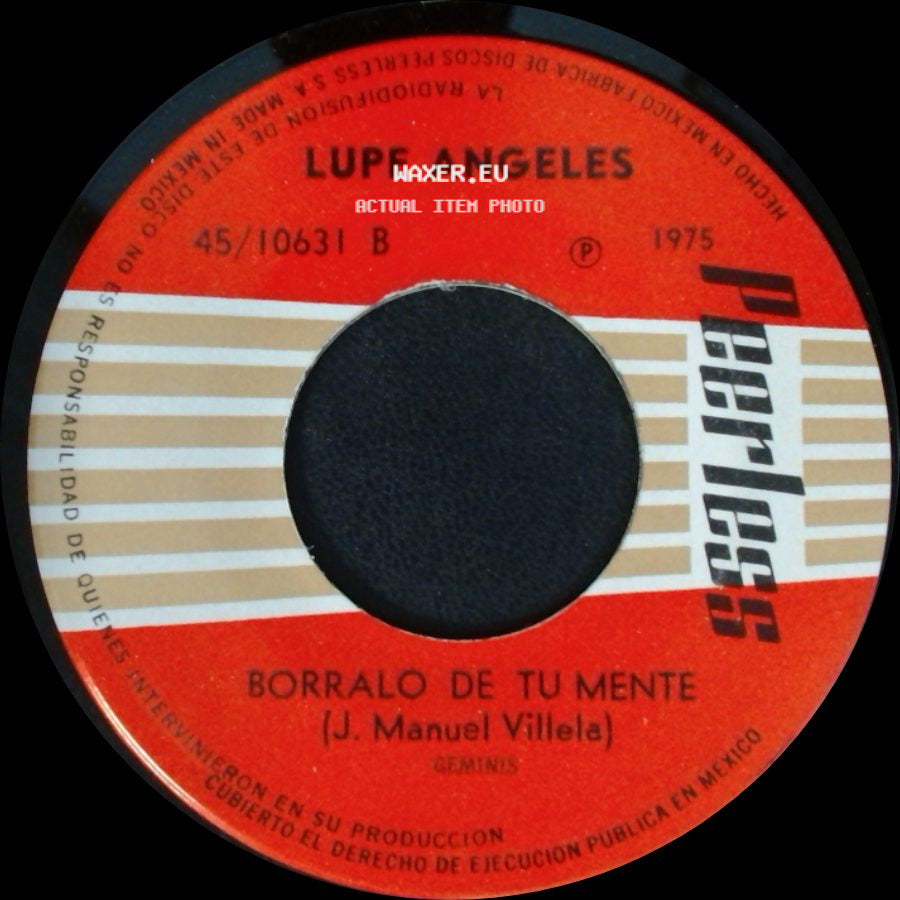 Lupe Angeles - Ay Que Bonito / Borralo De Tu Mente side B