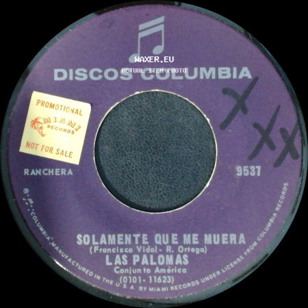 Las Palomas - Por Una Mujer Bonita / Solamente Que Me Muera side B