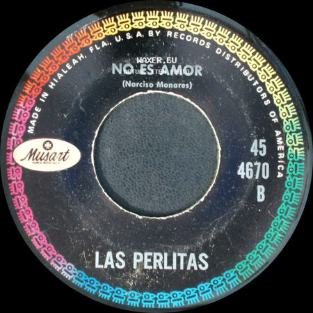 Las Perlitas - No Es Amor / Estoy Pensando side A