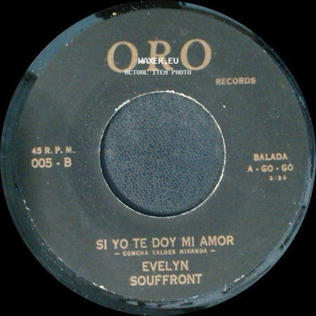 Evelyn Souffront - Si Yo Te Doy Mi Amor / Las Cosas Buenas De La Vida side A