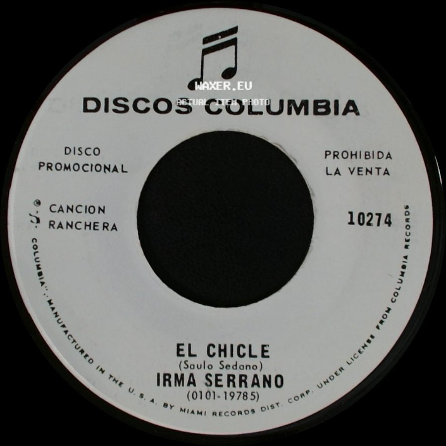 Irma Serrano / La Banda Dominguera Irma Serrano - El Chicle / Unknown Title B side A