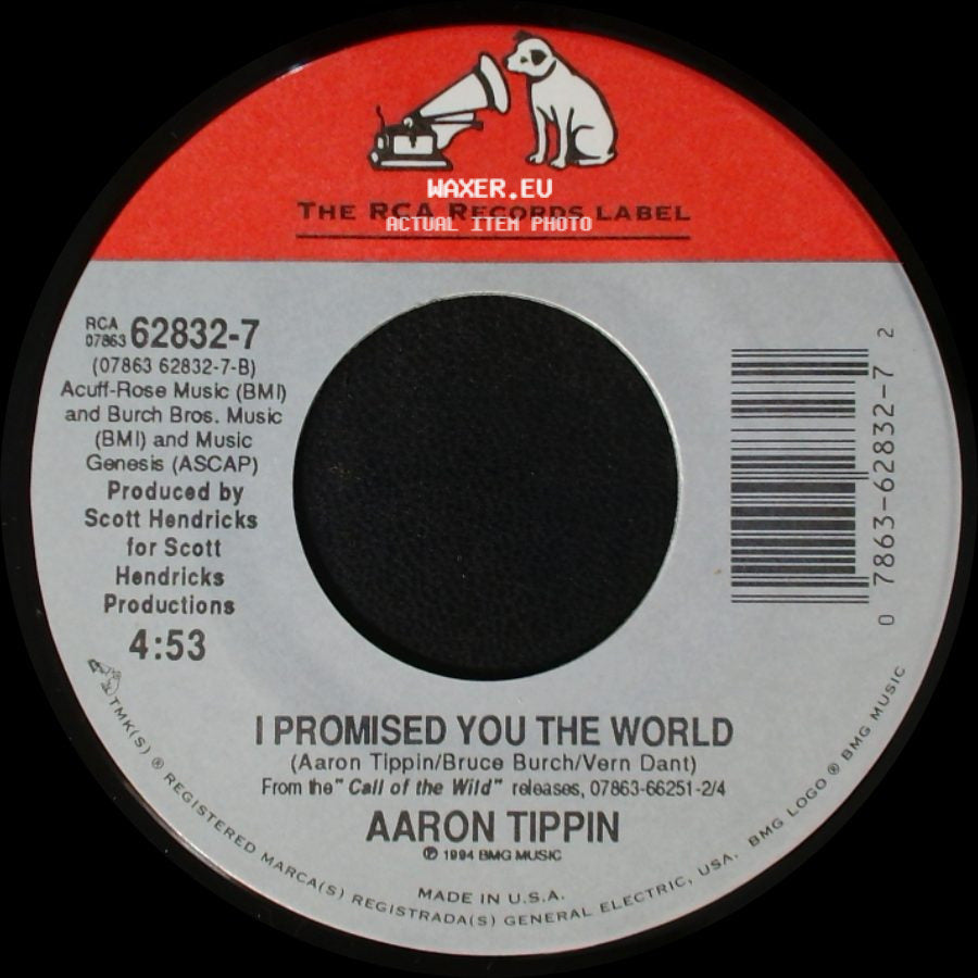 Aaron Tippin - I Promised You The World / Whole Lotta Love On The Line side A