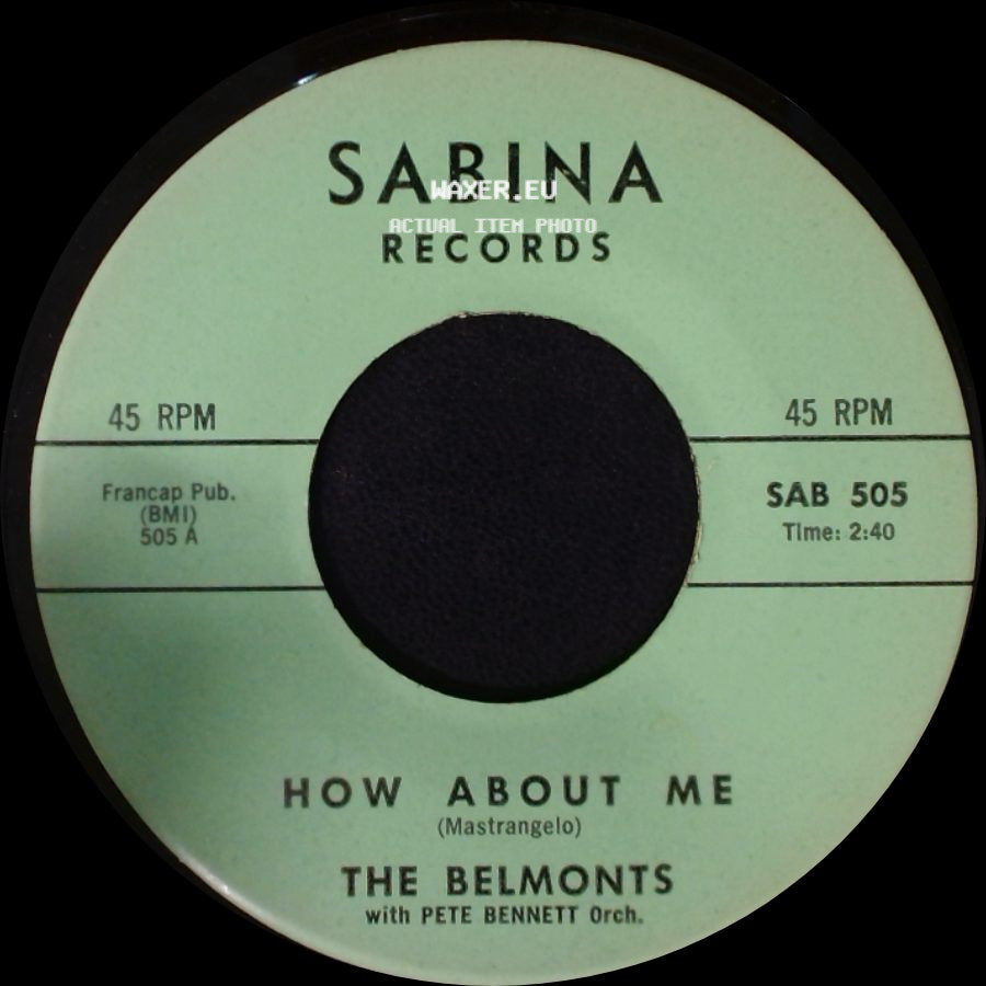 The Belmonts / The Belmonts With Pete Bennett Orch. - Come On Little Angel / How About Me side B