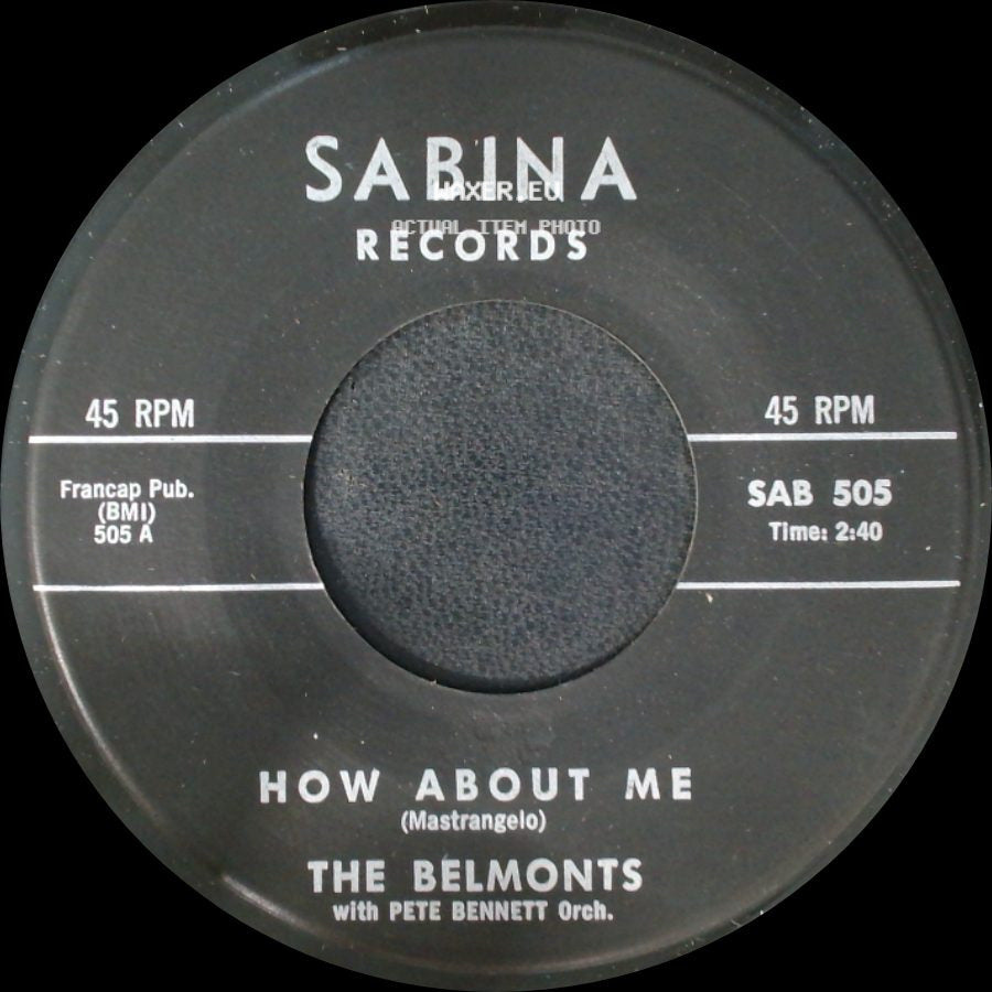 The Belmonts With Pete Bennett Orch. - How About Me / Come On Little Angel side A