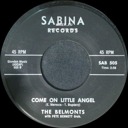 The Belmonts With Pete Bennett Orch. - How About Me / Come On Little Angel side B