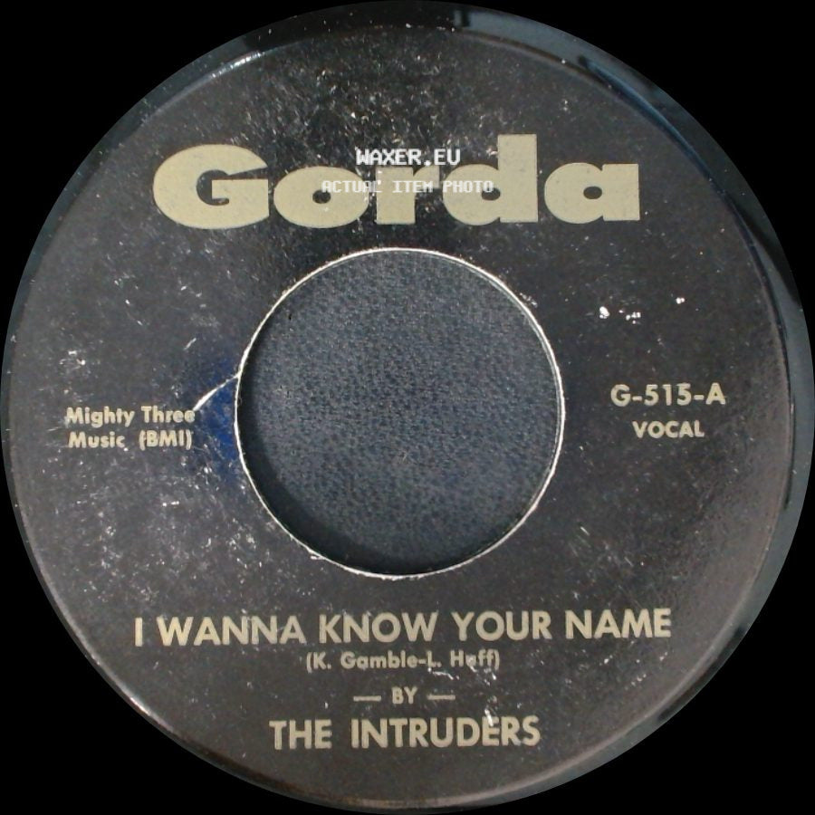 The Intruders / Arthur Alexander - I Wanna Know Your Name / Sharing The Night Together side A
